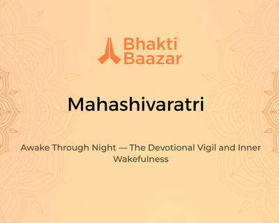 Mahashivaratri: Awake Through Night — The Devotional Vigil and Inner Wakefulness