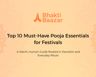 Top 10 Must-Have Pooja Essentials for Festivals
