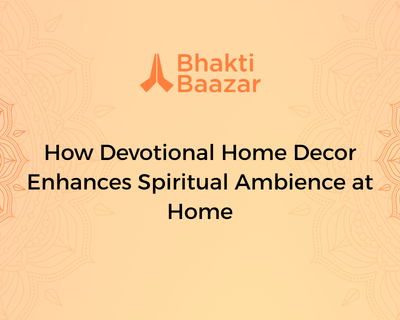 How Devotional Home Decor Enhances Spiritual Ambience at Home