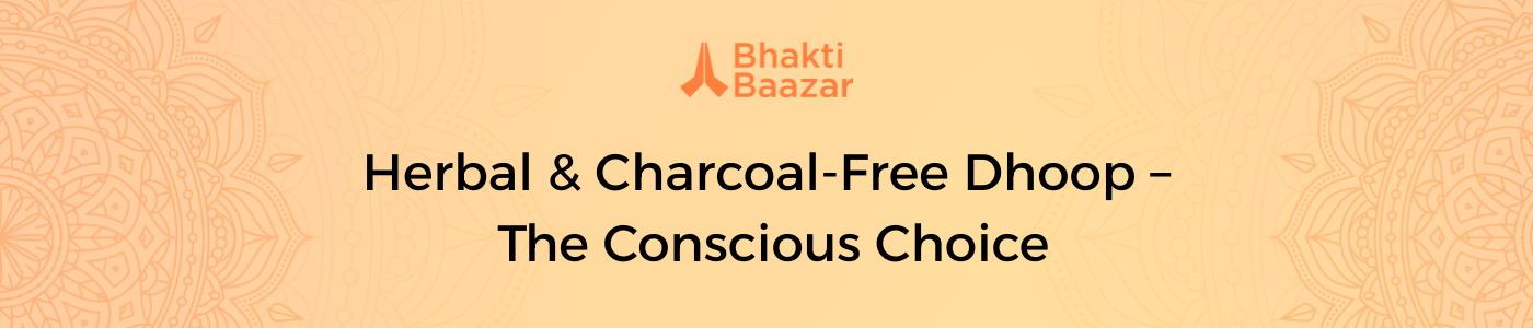 Herbal & Charcoal-Free Dhoop – The Conscious Choice