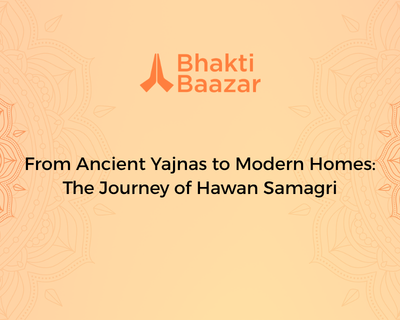 From Ancient Yajnas to Modern Homes: The Journey of Hawan Samagri